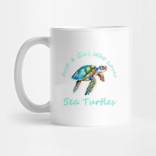 Just A Girl Who Loves Sea Turtles Mug